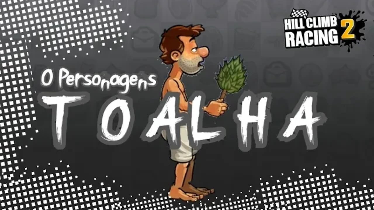 #hillclimbracing2 - PERSONAGENS - TOALHA