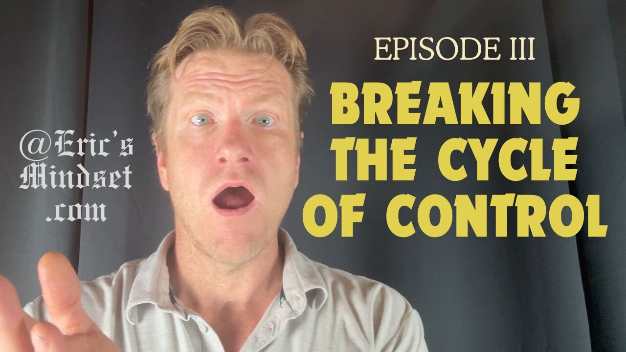 Episode III - Breaking the Cycle of Control: Align Your Vision for True Freedom