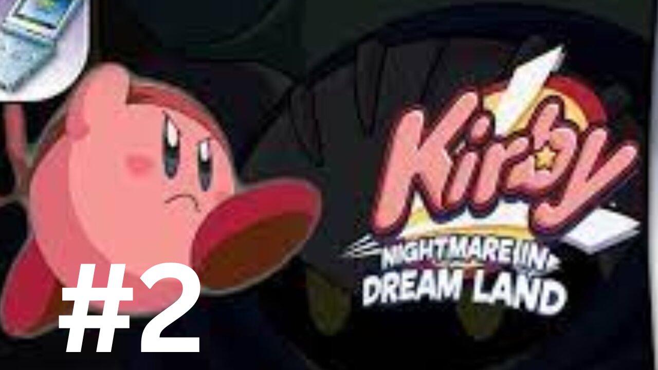 Kirby Nightmare in Dreamland Episode 2