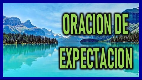 ORACION DE EXPECTACION