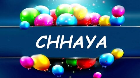 Happy Birthday to Chhaya - Birthday Wish From Birthday Bash