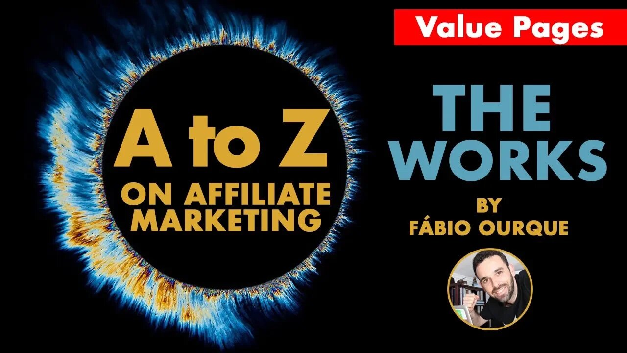 Value Series [Value Pages] - A to Z on Affiliate Marketing - The Works