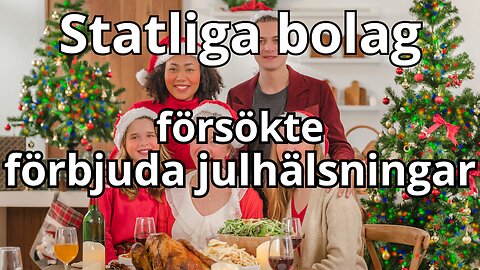 Förbud mot julhälsningar - Statligt bolag mötte motstånd