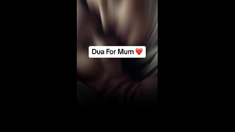 Dua for mothers |