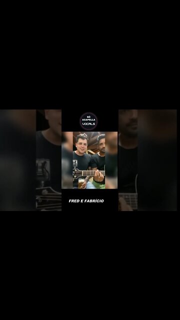 FRED E FABRÍCIO SÓ ACAPELLA