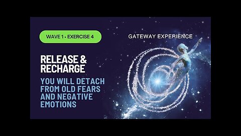 The gateway tapes 4 - The Gateway Experience Wave I - Discovery RELEASE AND RECHARGE