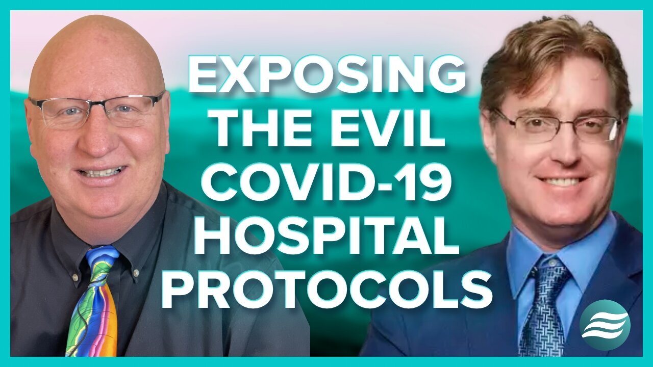 Dr. Bryan Ardis EXPOSES Evil Covid 19 Hospital Protocols