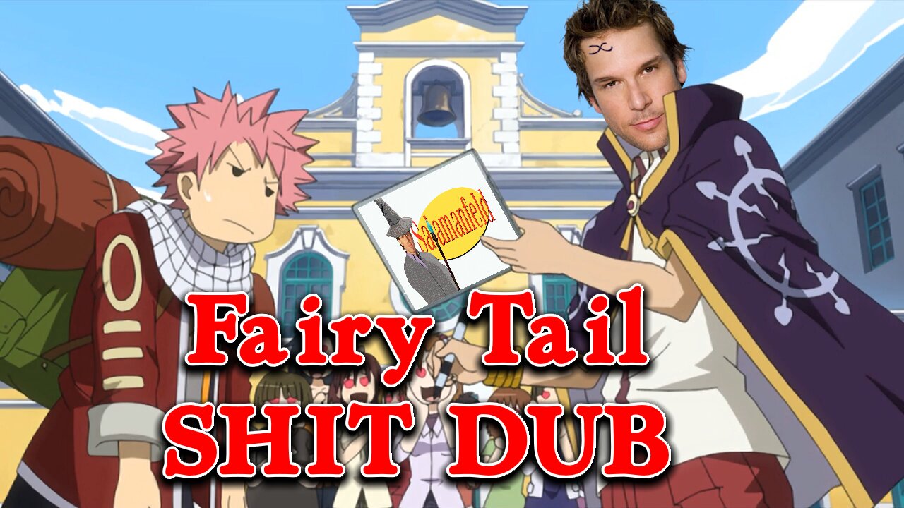 Fairy Tail: SHIT DUB