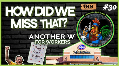 California Grocery Store Workers Vote to Authorize Walkouts | (clip) from How Did We Miss That Ep 30