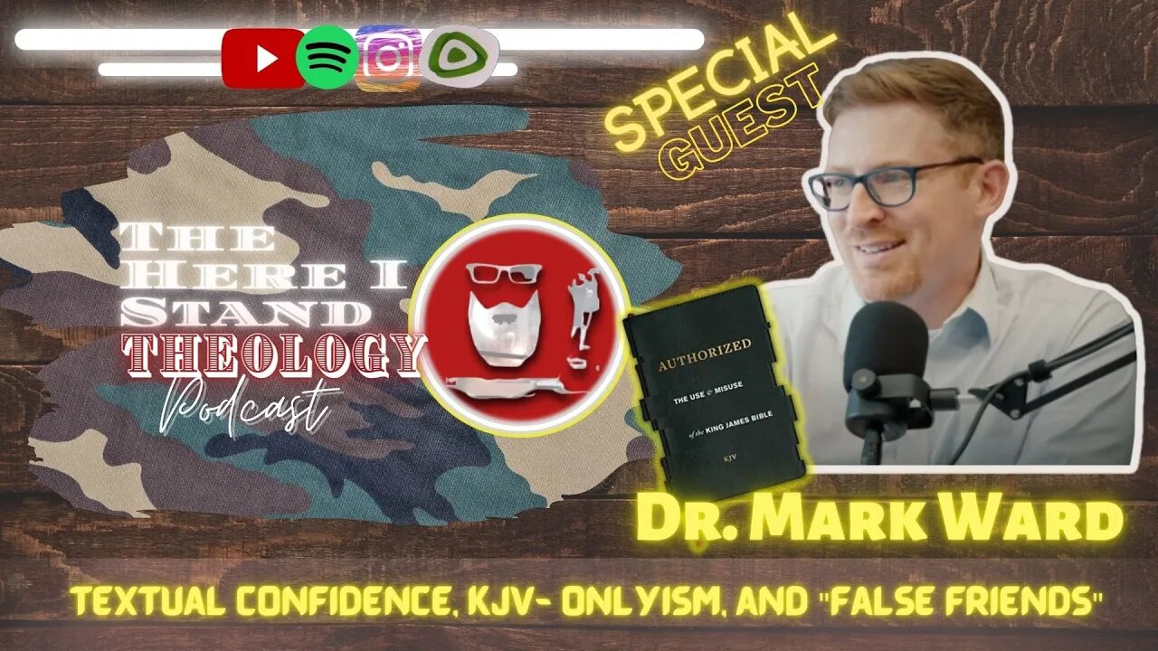 Interview with Dr. Mark Ward (Kjv-Onlyism, TR vs Critical Text, more...)