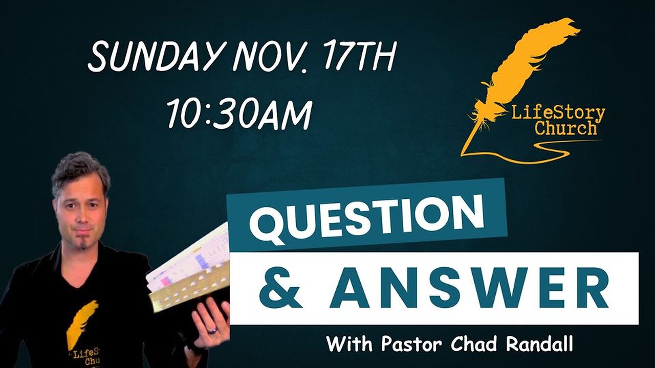 Question and Answer with Pastor Chad!