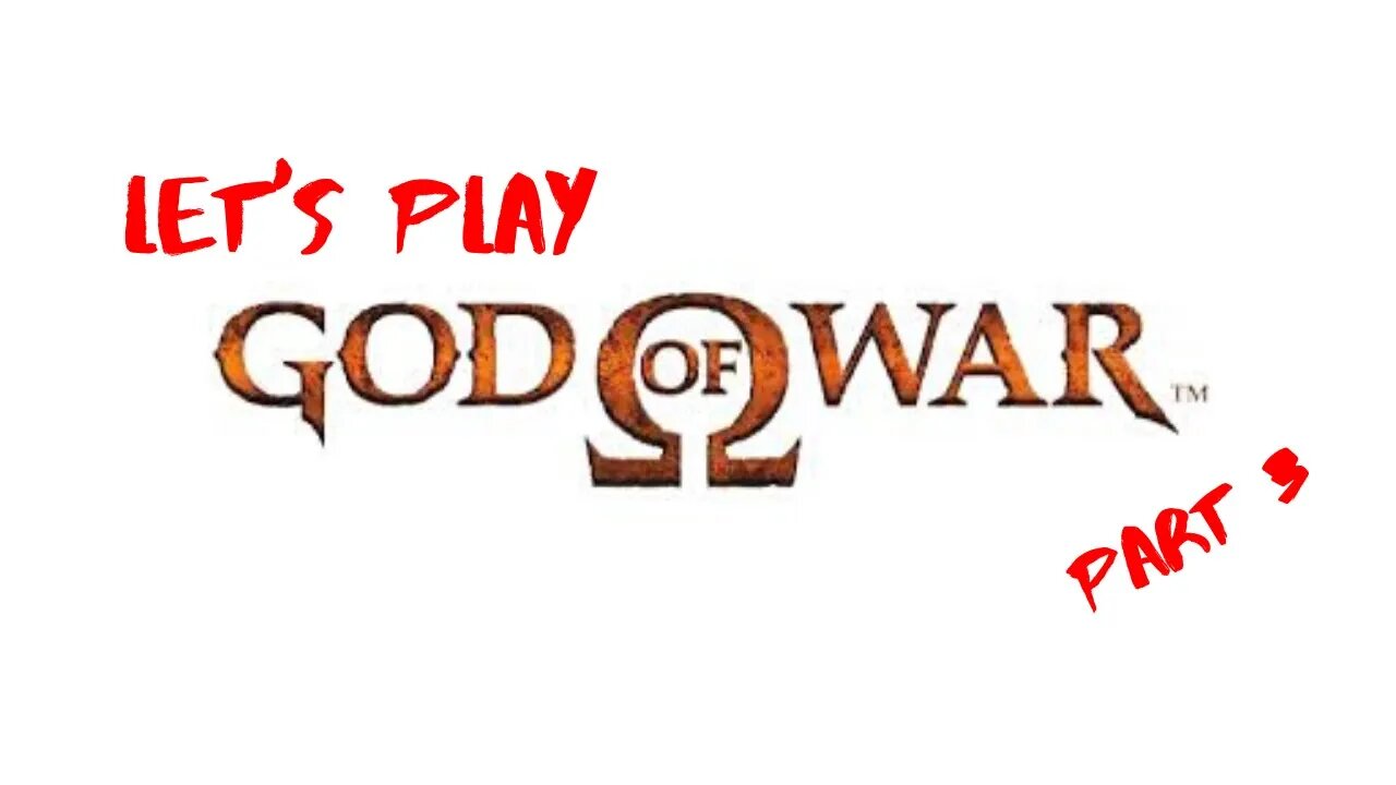 Let's Play - God of War(2005) Part 3