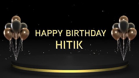 Wish you a very Happy Birthday Hitik