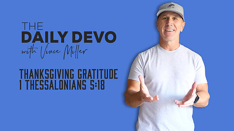 Thanksgiving Gratitude | 1 Thessalonians 5:18