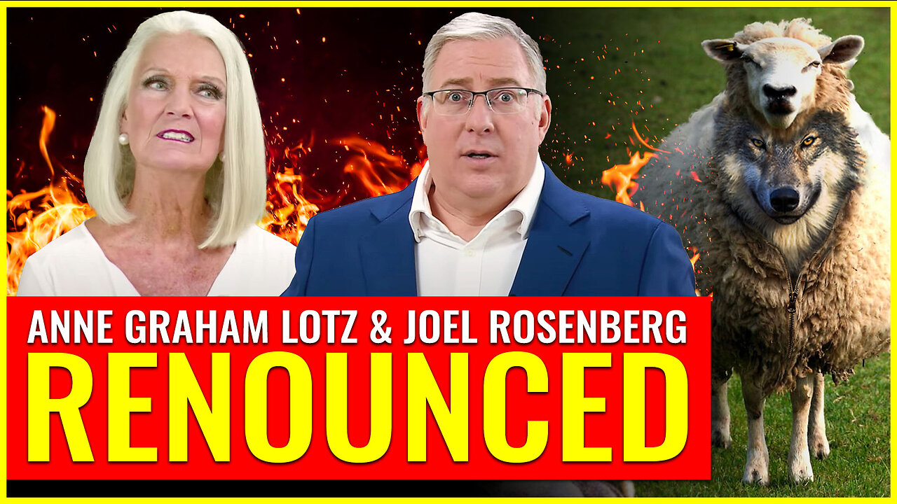 Anne Graham Lotz & Joel Rosenberg EXPOSED & RENOUNCED