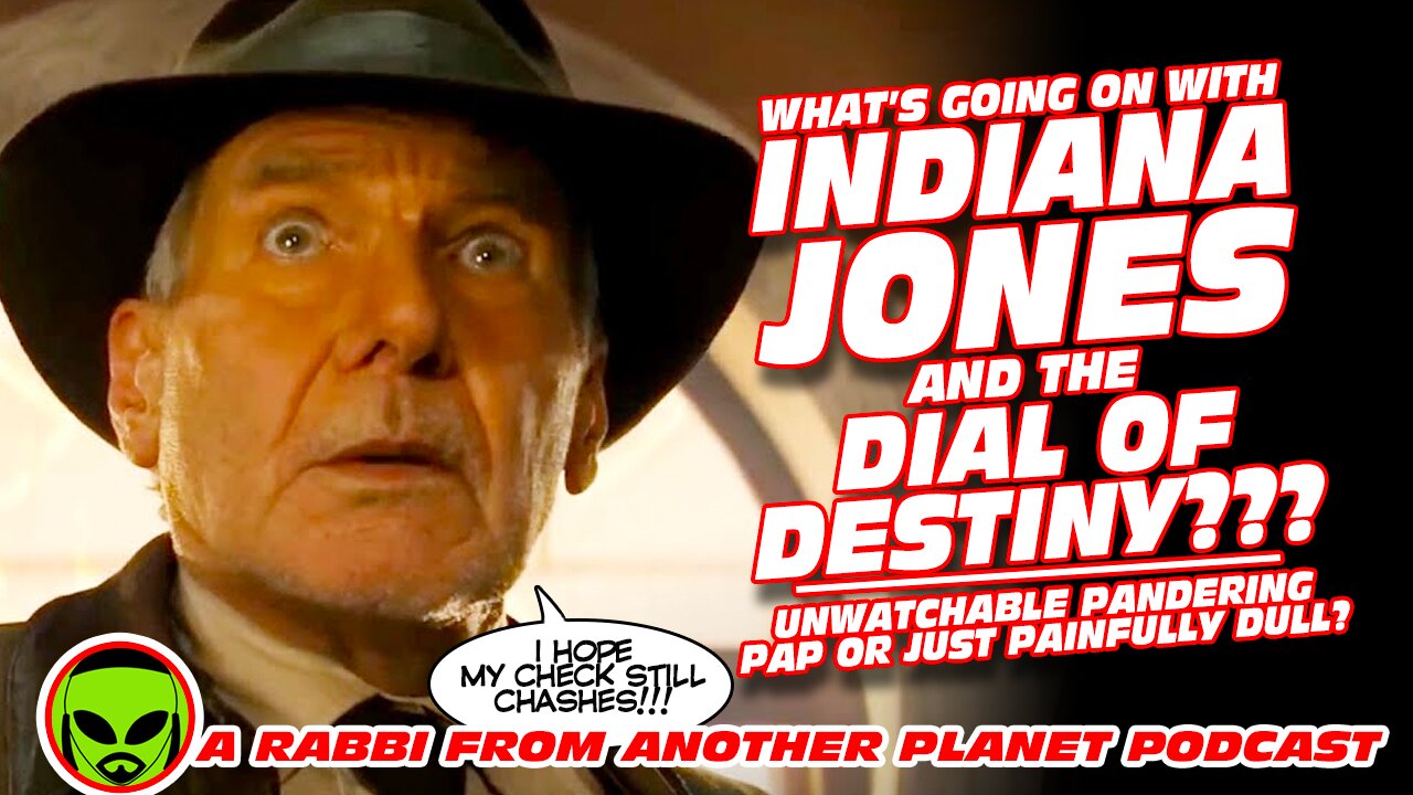 What’s Going On with Indiana Jones and The Dial of Destiny…Unwatchable Pandering Pap or Just Dull