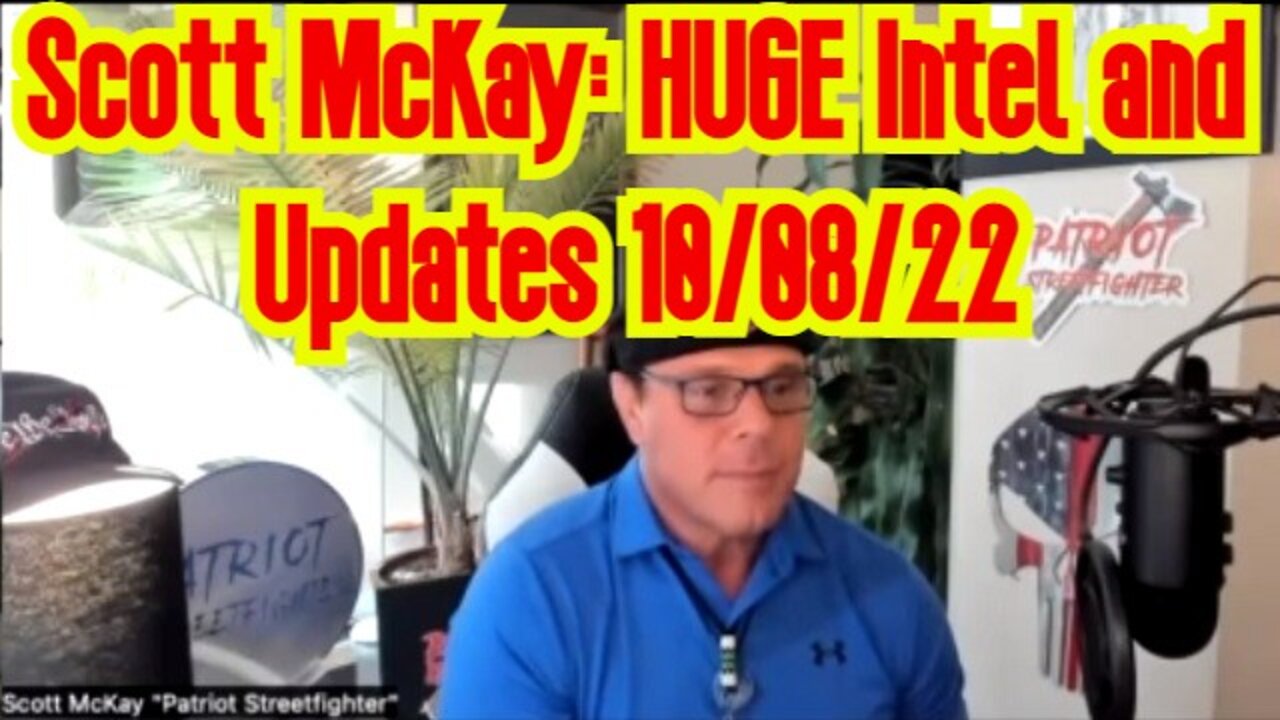 Scott McKay: HUGE Intel and Updates 10/08/22