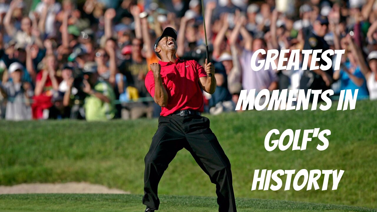 Golf's best shots and moments