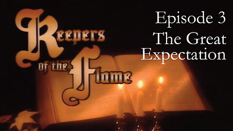 Keepers of the Flame 3 - The Great Expectation