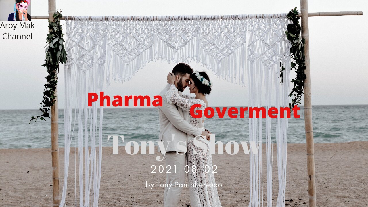 Tony Pantalleresco 2021/08/02 Governments are in non-retractable contracts, by the drug companies