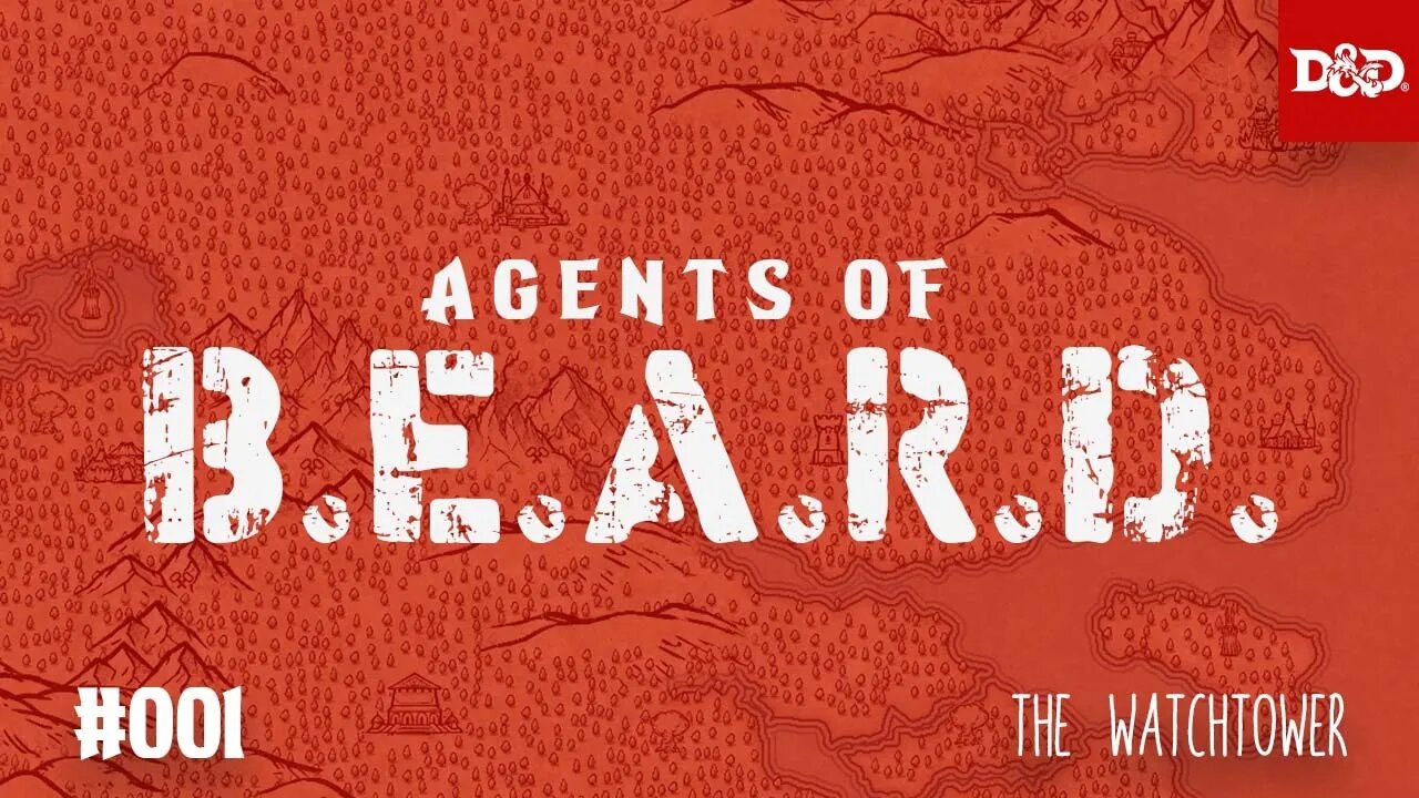 The Watchtower - Agents of B.E.A.R.D. - DND5e Live Play