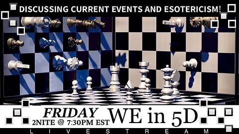 LIVESTREAM –9/27/24– @ 7:30PM EST: WE in 5D and Aethereal Alchemist Discuss Current Events!