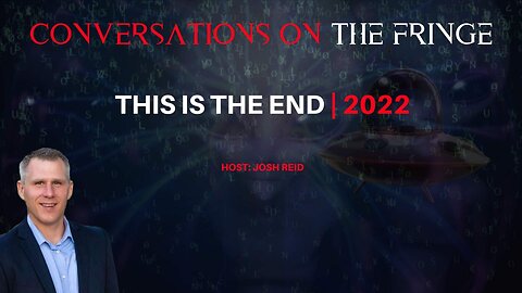 This Is The End - 2022 | Conversations On The Fringe