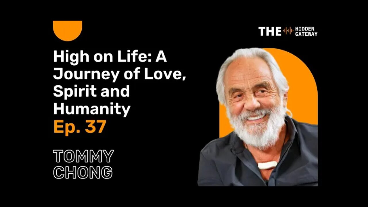 THG Episode 37: High on Life: A Journey of Love, Spirit, and Humanity with Tommy Chong