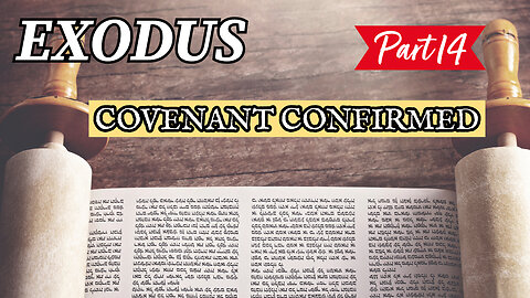 Covenant Confirmed (Exodus Series - Part 14)