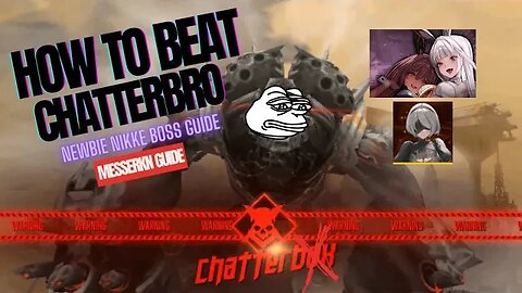 NIKKE CHATTERBOX BOSS FIGHT | MESSERKN GUIDE