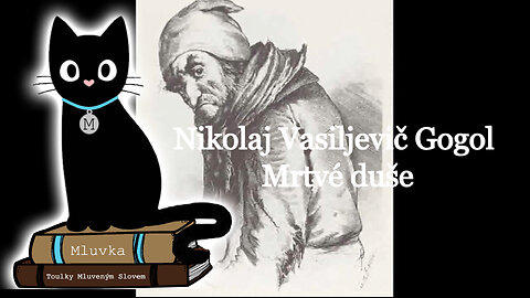 Nikolaj Vasiljevič Gogol - Mrtvé duše (Mluvené slovo SK)