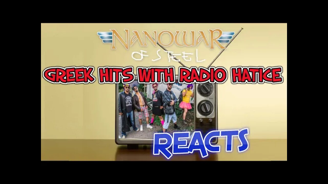 Nanowar Reacts - Greek Special with RadioHatice