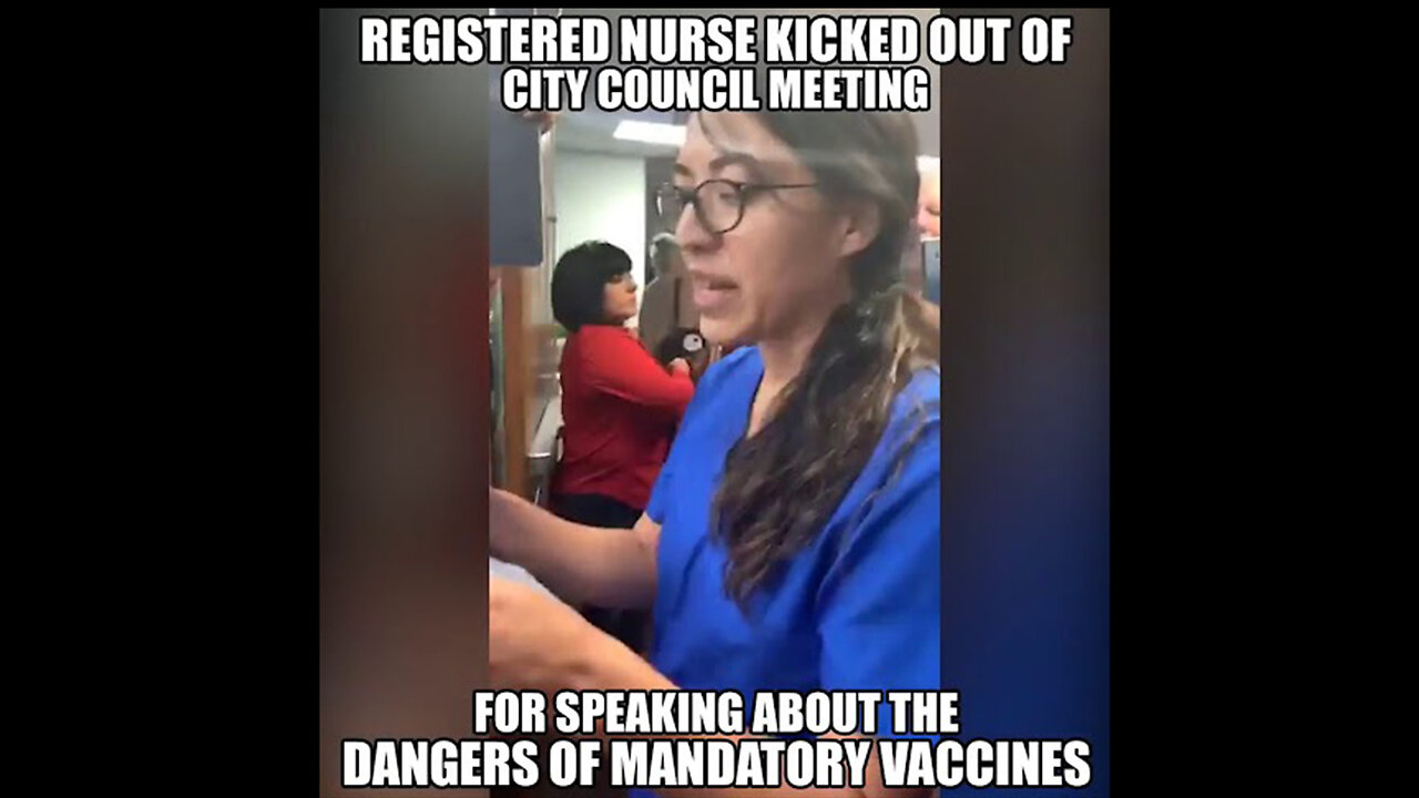 Nurse Kicked Out Of City Council Meeting For Speaking About Vaccines