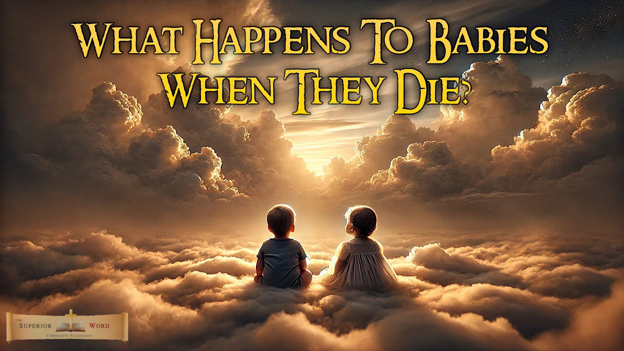 What Happens To Little Babies When They Die? – A Biblical Perspective