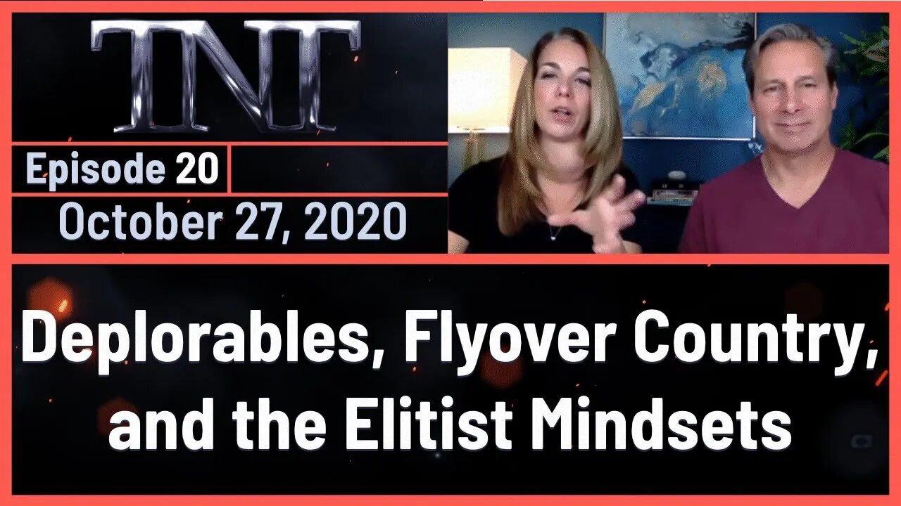 TNT 20 Lizard Brains Deplorables Flyover Country and the Elitist Mindsets 20201027