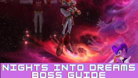 Nights into Dreams (Saturn) | Guide for All Bosses