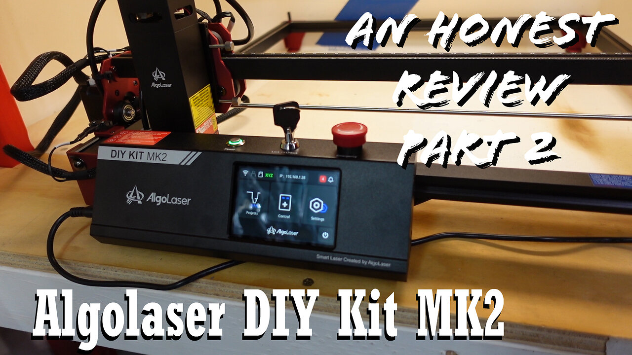 Honest Review of the Algolaser DIY Kit MK2 Laser Engraver Part 2