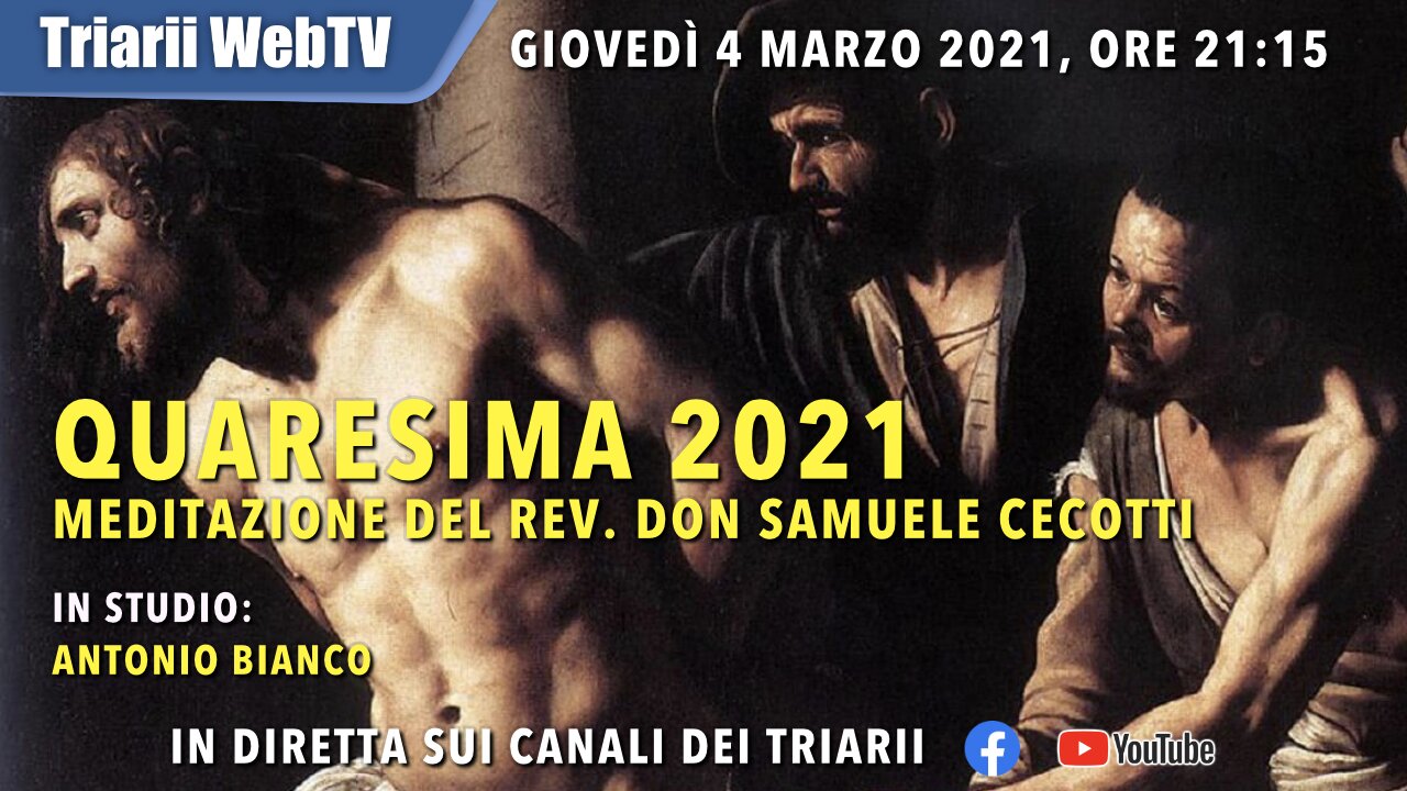 QUARESIMA 2021. MEDITAZIONE DEL REV. DON SAMUELE CECOTTI