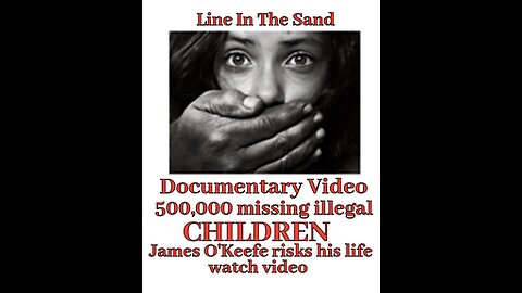 Documentary 500,000 missing illegal Children