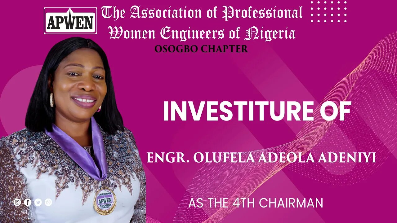 The Investiture of Engr. Olufela Adeola Adeniyi as the 4th APWEN Osogbo Chairman