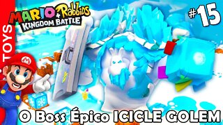 Mario + Rabbids Kingdom Battle #15 - ICICLE GOLEM o Boss Épico que não desiste!