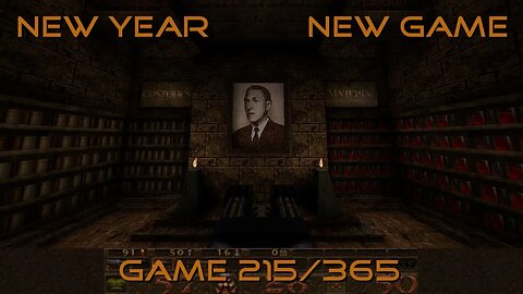 New Year, New Game, Game 215 of 365 (Quake)