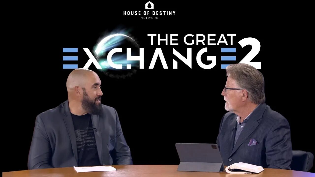 The Great Exchange - Part 2 | Dr. Greg Wark and Pastor Aaron Davis