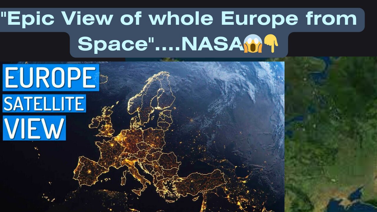 "Europe from Space: A Spectacular View from Above"