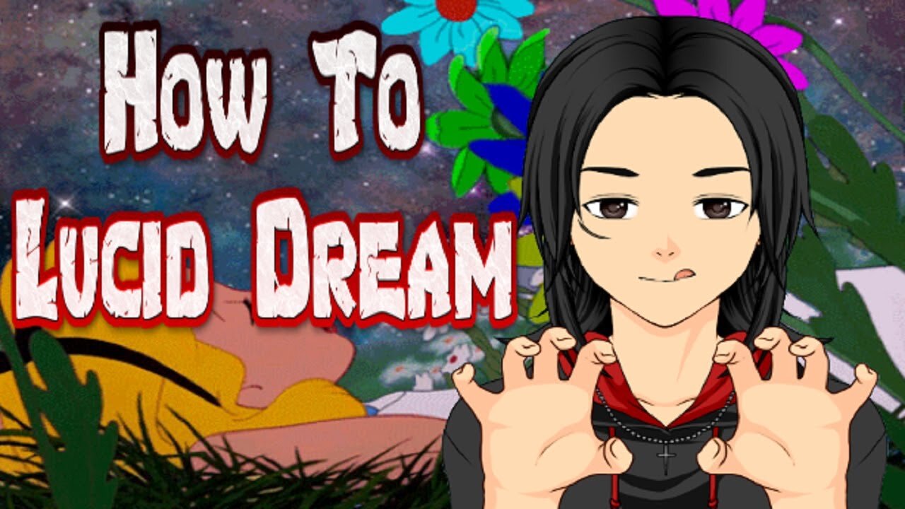 How To Lucid Dream (Tutorial)