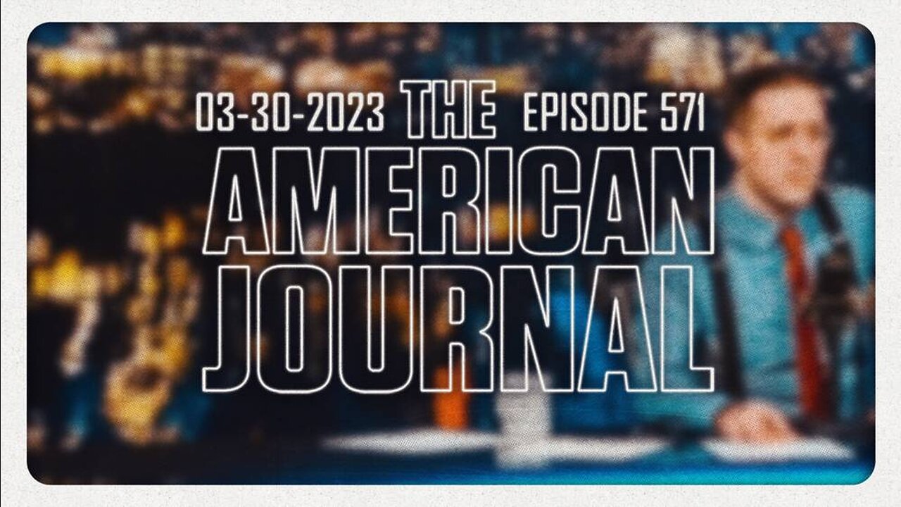 The American Journal - FULL SHOW - 03/30/2023