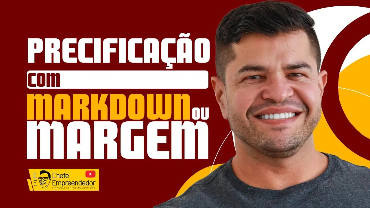 PRECIFICAÇÃO COM MARKDOWN OU MARGEM | Aprenda de uma vez por todas essa técnica de precificação