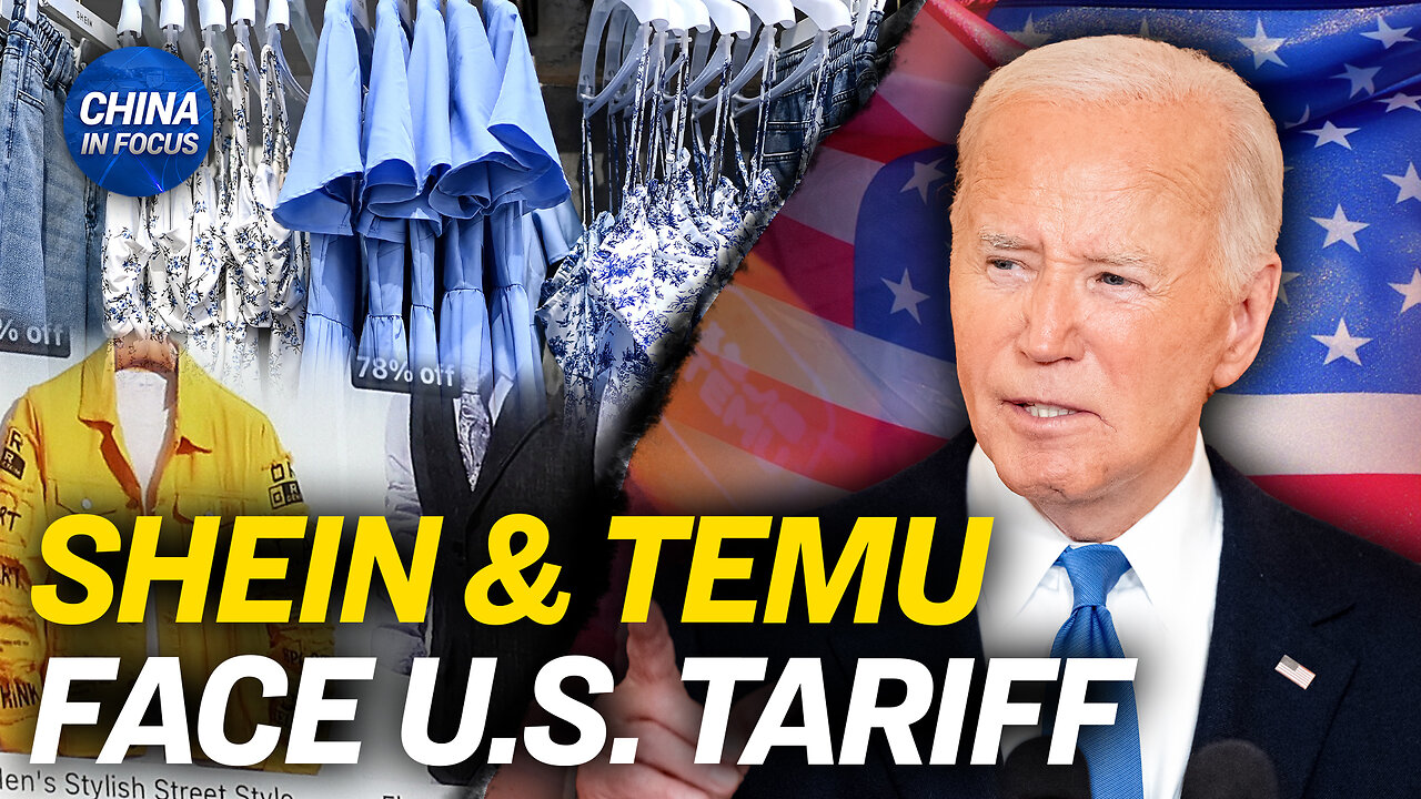 Biden Targets Chinese E-commerce Retailers Evading US Tariffs | China in Focus