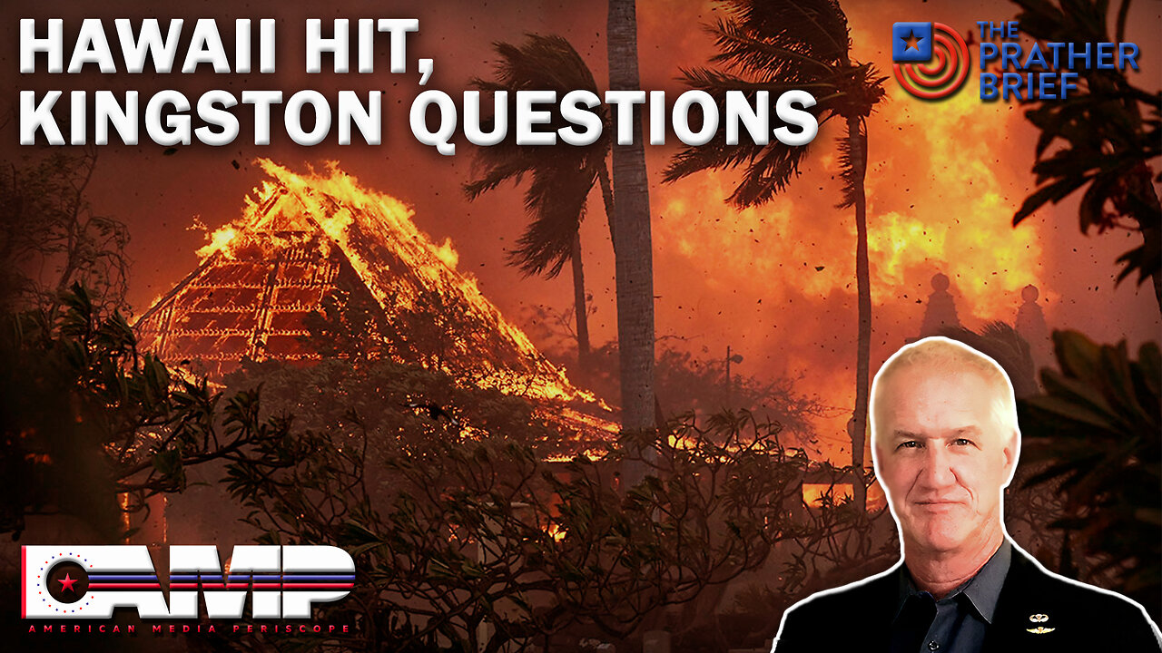 HAWAII HIT, KINGSTON QUESTIONS | The Prather Brief Ep. 86