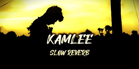 Oh Insta Te Labbe Photo Aa - Kamlee (Slow Reverb) Sarrb Music 2023